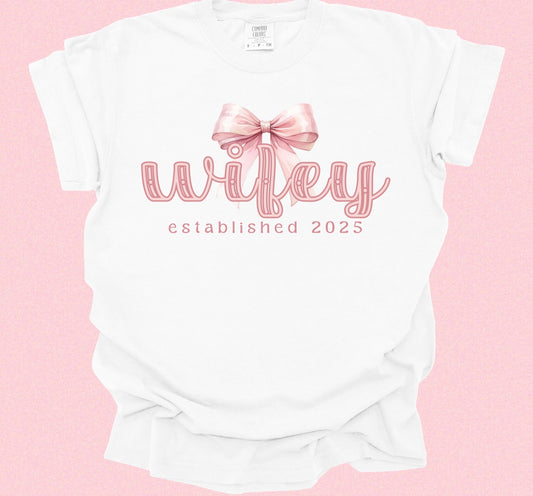 Wifey Est. 2025 Tee